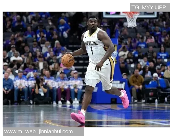 锡安再遭重创鹈鹕官方确认胖虎将进行右膝手术赛季提前结束